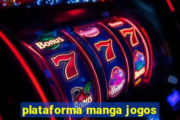 plataforma manga jogos